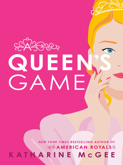 Title details for A Queen's Game by Katharine McGee - Available